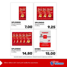 Volantino Iper Tosano settimana 42 Pagina 3: Splendid Aroma classico €9,25, Kimbo Nespresso Napoli class/intenso €15,00
