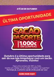 Folheto Amanhecer semana 42 Página 3: ATÉ 28 DE OUTUBRO! ÚLTIMA OPORTUNIDADE SACÃO DASORTE *1.000€ EM COMPRAS Outubro é a