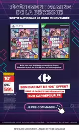 Catalogue Carrefour page 10: L'ÉVÉNEMENT GAMING DE LA DÉCENNIE SORTIE NATIONALE LE JEUDI 19 NOVEMBRE 18 grand theft auto