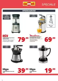 Volantino Comet Pagina 14: Higo Spremiagrumi SA25 €19,99, Moulinex Spremiagrumi Elettrico Vita Press Pro PC700D €69,99