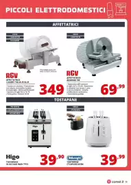 Volantino Comet Pagina 15: Higo tostapane in acciaio inox tp13 €39,90, RGV affettatrice luxury italia 25 gl-r €349,00