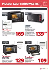 Volantino Comet Pagina 19: Forno elettrico DeLonghi €139,99, Forno elettrico Moulinex Optimo 39 €169,00