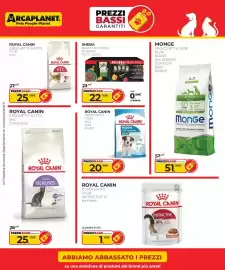 Volantino Arcaplanet Pagina 4: Royal Canin Crochette Gatto Sterilised €25,99, Sheba Busta Multipack €22,99
