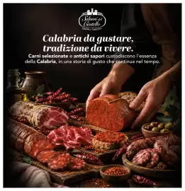 Volantino IperSisa Pagina 7: Salumi del Castello Qualità e Tradizione Calabria da gustare, tradizione da vivere. Carni