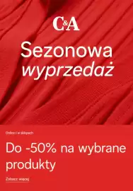 C&A gazetka Strona 1: C&A Sezonowa wyprzedaż Online i w sklepach Do -50% na wybrane produkty Zobacz więcej