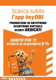 Volantino OBI Pagina 2: Scarica subito l'app heyOBI PROMOZIONI IN ANTEPRIMA SCONTRINO VIRTUALE SCONTI DEDICATI SUBITO PER TE