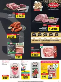 Spar akciós újság hét 43 Oldal 7: Regnum Regnum bőrös sertéscsászár** csontos; a kiszolgálópultban CSAK 1.549 Ft /kg 35 eve