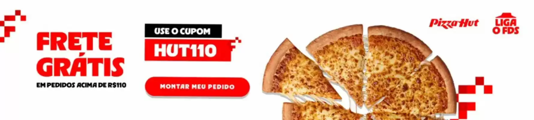 Pizza Hut (válido até 18-11)