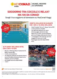 Volantino Spazio Conad Pagina 2: • HEYCONAD VACANZE, WEEKEND VIAGGI ED ESPERIENZE SOGGIORNO TRA COCCOLE E RELAX? MA VAI DA