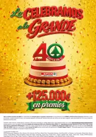Folleto SPAR Página 3: Le CELEBRAMOS alo RANDE 40 Años Cerca de ti SPAR GRAN CANARIA +125.000 en premios Del 2 al 29 de