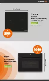 Expert folder week 43 Pagina 21: Bosch inbouw inductiekookplaat pie6316hc exclusiv €599,00