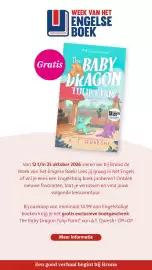 Bruna folder week 43 Pagina 2: U Gratis WEEK VAN HET ENGELSE BOEK Will romance bloom? The BABY DRAGON TULIP FARM A Baby