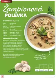 Kaufland leták týden 43 Strana 5: TIP NA RECEPT Žampionová POLÉVKA INGREDIENCE (2 porce) 150 g 1 100 ml žampionů cibule