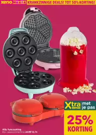 Xenos folder week 43 Pagina 7: xeno MANIA KRANKZINNIGE DEALS! TOT 50% KORTING! Alle funcooking Bijv.: popcornmachine 24.99
