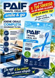 Volantino A Casa Mia Pagina 10: PAÏF TRAVEL ORAL KIT smile & go IGIENE ORALE COMPLETA OVUNQUE TU SIA DA OGGI IL TUO SORRISO