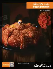 Folleto Chedraui Página 1: a Llevarte más cuesta menos Pan de muerto - 16 oct 02 nov 2026 ¡Consulta este folleto en línea!