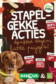 Discus folder Pagina 1: Kies &Mix 2 stuks 20% korting STAPEL- GEKKE ACTIES donkere dagen lichte prijsjes! 12 voor 1999 3