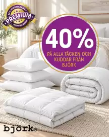 EKO reklamblad vecka 43 Sida 4: EKO STORMARKNAD PREMIUM PREMIUM-KUND k 40% PÅ ALLA TÄCKEN OCH KUDDAR FRÅN BJÖRK björkⓇ