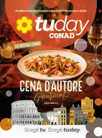 Volantino Conad Tuday Pagina 1: da Mercoledì 21 Ottobre a Martedì 3 Novembre 2026 studay GLI SPECIALI CONAD CONAD CENA