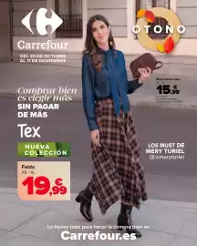 Folleto Carrefour Página 1: Carrefour DEL 20 DE OCTUBRE AL 11 DE NOVIEMBRE OTOÑO Comprar bien es elegir más SIN PAGAR DE MÁS