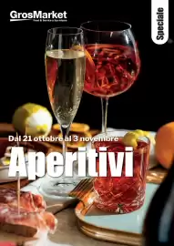 Volantino GrosMarket Pagina 1: GrosMarket Food & Service a tua misura Dal 21 ottobre al 3 novembre Aperitivi Speciale