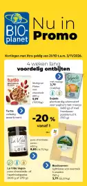 Bio Planet folder Pagina 1: BIO- planet Nu in Promo Kortingen met Xtra geldig van 21/10 t.e.m. 3/11/2026. 4 weken lang