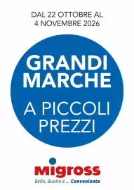Volantino Migross Superstore Pagina 1: DAL 22 OTTOBRE AL 4 NOVEMBRE 2026 GRANDI MARCHE A PICCOLI PREZZI Migross Bello, Buono