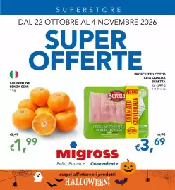 Volantino Migross Superstore Pagina 1: Prosciutto cotto Beretta €3,69, Clementine senza semi €1,99