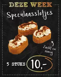 Bakkerij 't Stoepje folder week 44 Pagina 3: 1 I I I DEZE WEEK Speculaasslofjes Zachten romig T 5 STUKS 10,-