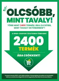 Spar akciós újság hét 43 Oldal 3: OLCSÓBB MINT TAVALY! TÖBB MINT 2400 TERMÉK ÁRA OLCSÓBB, MINT TAVALY OKTÓBERBEN*! A