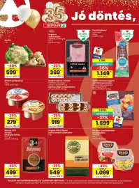 Spar akciós újság hét 43 Oldal 4: 35) Jó döntés, eve SPAR① Regnum #I LOVE hazai Karfiol 1db Regnum extra sonka szeletelt
