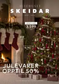 Skeidar kundeavis Side 1: JULEHUSET SKEIDAR EST. 1912 209 Fiora julestrømpe 299 SPAR 2.400 3.599 Dovre juletre 210 cm 5.999