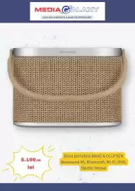 Catalog Media Galaxy săptămâna 43 Pagină 5: MEDIA CALAXY CEA MAI VARIATĂ GAMĂ DE PRODUSE 5.199,99 lei BANG & OLUFSEN Boxa