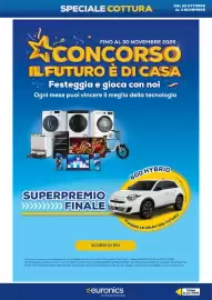 Volantino Euronics Pagina 2: = DAL 22 OTTOBRE SPECIALE COTTURA AL 4 NOVEMBRE FINO AL 30 NOVEMBRE 2026 CONCORSO ILFUTURO È DI
