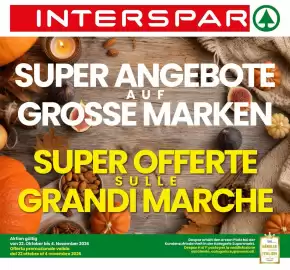 Volantino Interspar Pagina 1: INTERSPARA SUPER ANGEBOTE AUF GROSSE MARKEN SUPER OFFERTE SULLE GRANDI MARCHE Aktion gültig