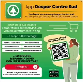 Volantino Interspar Pagina 6: App Despar Centro Sud È arrivata la nuova App Despar Centro Sud! Più semplice, più veloce