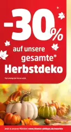 Thomas Philipps Prospekt woche 44 Seite 7: -30% auf unsere gesamte* Herbstdeko *Nur solange der Vorrat reicht. Jetzt in