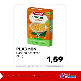 Volantino Iper Tosano settimana 43 Pagina 4: Celine Cunce is sol Plasmon La Pastina ** Stelline** Da 6 mesi PRODOTTO CON ING