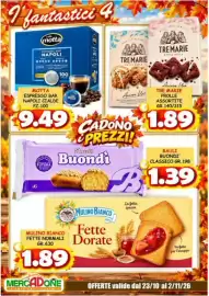 Volantino MercADone Pagina 2: fantastici 4 caffe motta ESPRESSO BAR NAPOLI SCURA NOTE AROMATICHE FONDENTE 100 TREMARIE