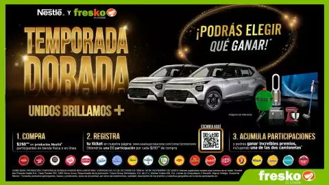 Folleto Fresko Página 2: Γ ¡PODRÁS ELEGIR QUE GANAR! CCA! 111 * 0 Nestle. Y fresko LA COMER TEMPORADA DORADA UNIDOS