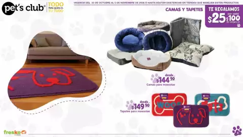 Folleto Fresko Página 6: pet's club TODO PARA QUIEN ES TU TODO fresko LA COMER VIGENCIA DEL 23 DE OCTUBRE AL 5 DE NOVIEMBRE