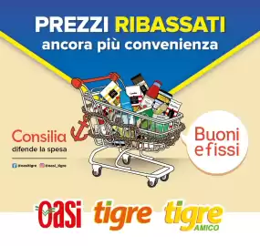 Volantino Tigre Amico | Buoni e Fissi Pagina 1: PREZZI RIBASSATI ancora più convenienza Consilia difende la spesa