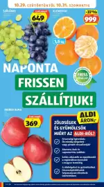 ALDI akciós újság hét 44 Oldal 4: 10.29. CSÜTÖRTÖKTŐL 10.31. SZOMBATIG SZŐLŐMIX 500 g/csomag 1298 Ft/kg 785435 Csak ennyi!