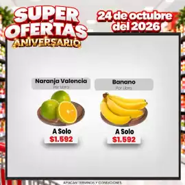 Catálogo Supermío Página 3: SUPER 24 de octubre OFERTAS ANIVERSARIO del 2026 Naranja Valencia Por Libra Banano Por Libra A