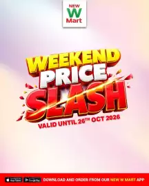 New W Mart leaflet Page 1: NEW W Mart WEEKEND PRICE SEASH VALID UNTIL 26TH OCT 2026 Download on the App Store Google Play