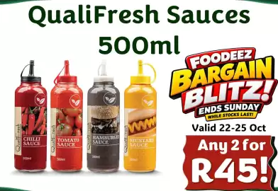 Foodeez catalogue Page 5: QualiFresh QualiFresh Sauces CHILLI SAUCE 500ml QualiFresh Qu TOMATO SAUCE 500ml QualiFresh 500ml