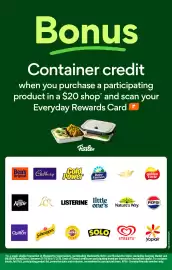 Woolworths catalogue week 44 Page 5: Bonus Container credit when you purchase a participating product in a $20 shop^ and
