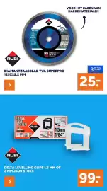 BOUWMAAT folder Pagina 26: Rubi Delta Levelling Clips 1.5 mm of 2 mm €99,00, Rubi Diamantzaagblad TVA Superpro €25,00