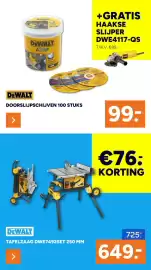 BOUWMAAT folder Pagina 8: DeWalt Doorslijpschijven €99,00, DeWalt Tafelzaag DWE7492SET 250 mm €649,00