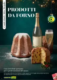 Volantino Centro Cash Pagina 6: Confezioni e Idee Regalo PRODOTTI DA FORNO C Una selezione pensata per i professionisti del